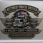 Retired Truck Driver Miles Grit Freedom Metal Car Emblem
