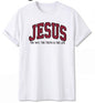 Jesus The Way The Truth and The Life Varsity Sweatshirt & T-shirt